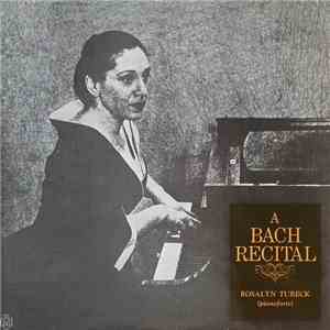 Rosalyn Tureck / Bach - A Bach Recital download free