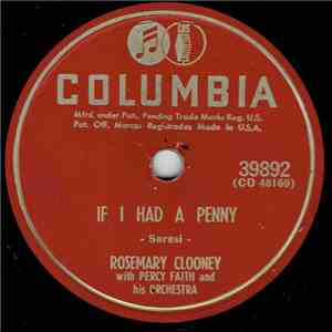 Rosemary Clooney With Percy Faith & His Orchestra - If I Had A Penny / You're After My Own Heart download free