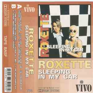 Roxette - Sleeping In My Car download free