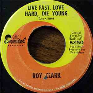 Roy Clark - Live Fast, Love Hard, Die Young download free