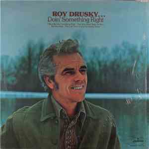 Roy Drusky - Roy Drusky... Doin' Something Right download free