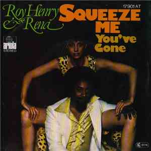 Roy Henry & Rena - Squeeze Me download free