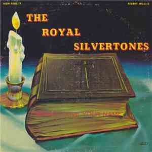 Royal Silvertones - Jesus, I Love Your Name download mp3 flac