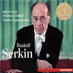 Rudolf Serkin - Beethoven: Variations Diabelli; Sonate "Appassionata" download free