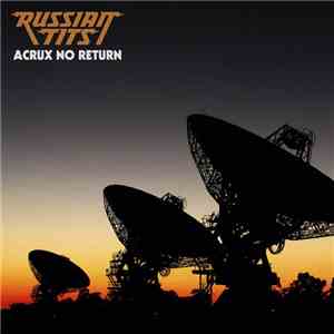 Russian Tits - Acrux No Return download free