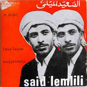 السعيد لمليلي = Said Lemlili - Takssi Taayate / Ssouj Ya Khedija download free