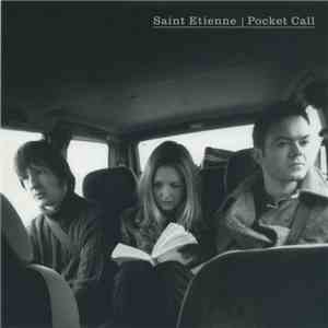 Saint Etienne - Pocket Call download free