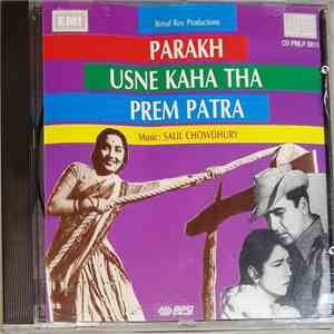 Salil Chowdhury - Parakh / Usne Kaha Tha / Prem Patra download free