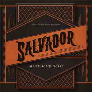Salvador  - Make Some Noise download free