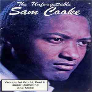 Sam Cooke - The Unforgettable Sam Cooke download free
