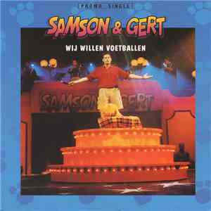 Samson & Gert - Wij Willen Voetballen download free