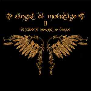 Sangre De Muerdago - Deixademe Morrer No Bosque download free
