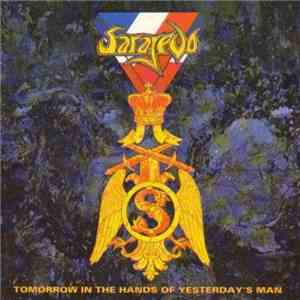 Sarajevo - Tomorrow In The Hands Of Yesterday's Man download free