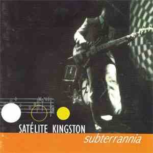 Satélite Kingston - Subterrannia download free