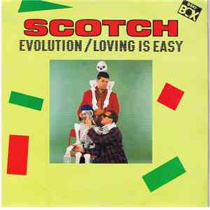 Scotch - Evolution / Loving Is Easy download free
