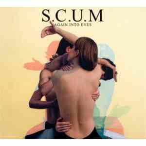 S.C.U.M - Again Into Eyes download free