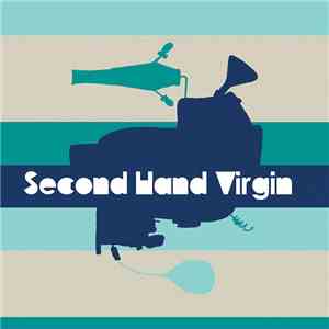 Second Hand Virgin - Second Hand Virgin download free