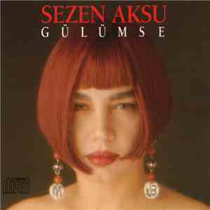 Sezen Aksu - Gülümse download free
