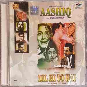 Shankar Jaikishan / Roshan - Aashiq / Dil Hi To Hai download free