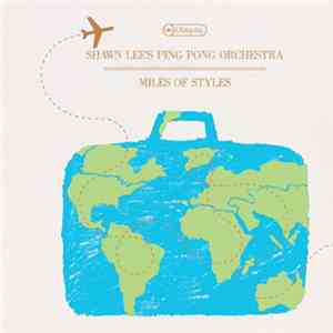 Shawn Lee's Ping Pong Orchestra - Miles Of Styles download free