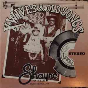 Shayne Hatfield And The McCoys, Shayne Hatfield - X-Wives & Old Songs download free