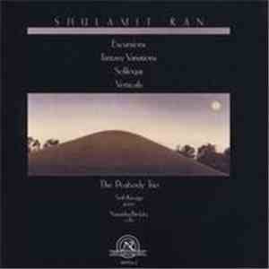 Shulamit Ran - The Peabody Trio, Seth Knopp, Natasha Brofsky - Excursions / Fantasy Variations / Soliloquy / Verticals download free