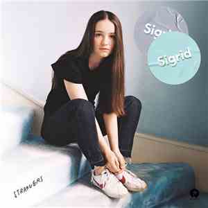 Sigrid  - Strangers download free