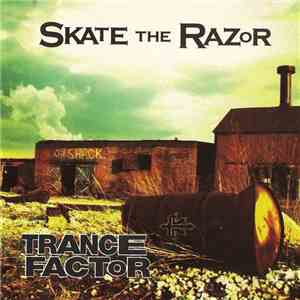 Skate The Razor - Trancefactor download free