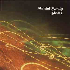 Skeletal Family - Ghosts download free