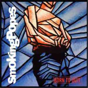 Smoking Popes - Born To Quit download free