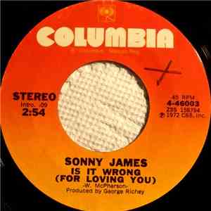Sonny James - Is It Wrong (For Loving You) / Suddenly There's A Valley download free