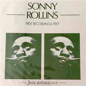 Sonny Rollins - First Recordings 1957 download free