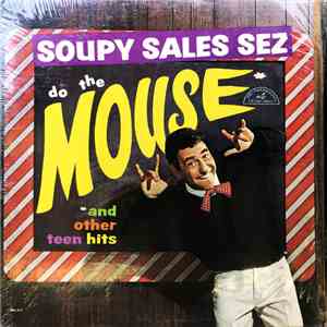 Soupy Sales - Soupy Sales Sez Do The Mouse! And Other Teen Hits download free
