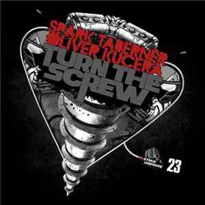 Spark Taberner, Oliver Kucera - Turn The Screw download free