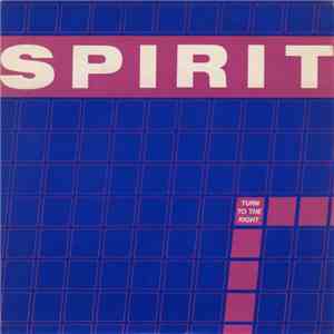 Spirit  - Turn To The Right download free