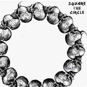 Square The Circle  - Square The Circle download free