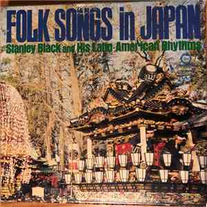 Stanley Black and His Latin-American Rhythms - Folk Songs in Japan download free