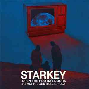 Starkey - Open The Pod Bay Doors (Remix) download free