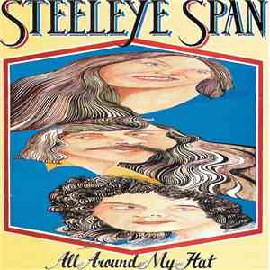Steeleye Span - All Around My Hat download free