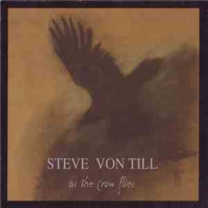 Steve Von Till - As The Crow Flies download free