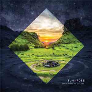 Sun Rose - The Essential Luxury download free
