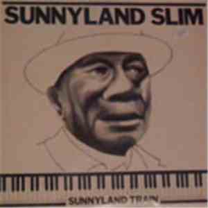 Sunnyland Slim - Sunnyland Train download free