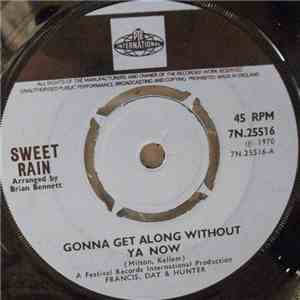 Sweet Rain  - Gonna Get Along Without Ya Now / Love Is download free