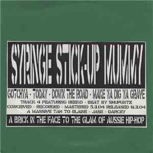 Syringe Stick-Up Mummy - Down The Road download free