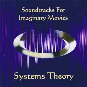 Systems Theory - Soundtracks for Imaginary Movies download free