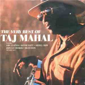 Taj Mahal - The Very Best Of Taj Mahal download free
