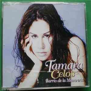 Tamara  - Celos (Barrio de la Macarena) download free