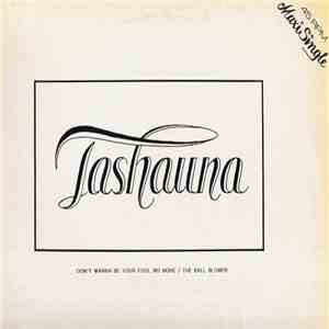 Tashauna - Don't Wanna Be Your Fool No More download free