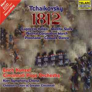 Tchaikovsky, Erich Kunzel, Cincinnati Pops Orchestra - Tchaikovsky 1812 download free