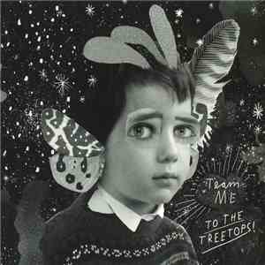 Team Me - To The Treetops download free